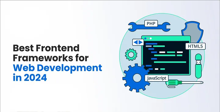 Best Frontend Frameworks for Web Development in 2024